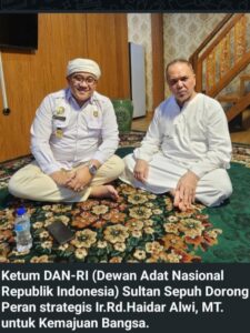 Ketum DAN-RI Sultan Sepuh Dorong Peran strategis Ir.Rd.Haidar Alwi, MT untuk Kemajuan Bangsa