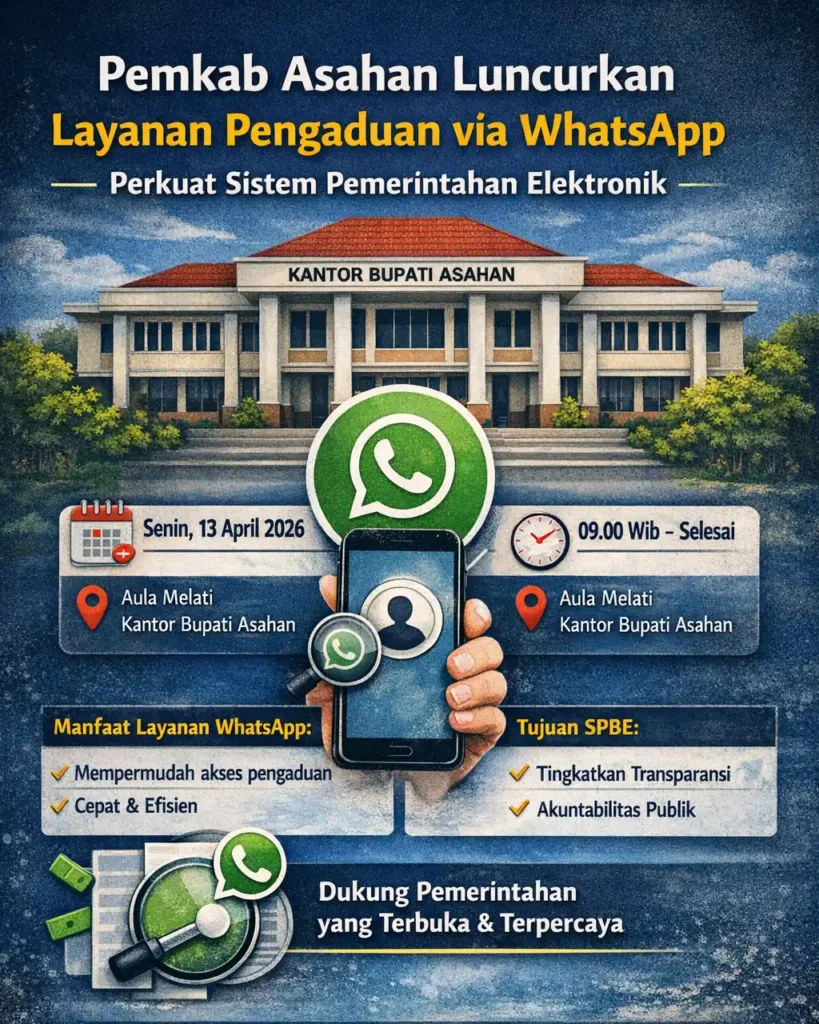 Bupati Asahan Luncurkan Layanan Pengaduan Berbasis WhatsApp, Wujudkan Pemerintahan Antikorupsi dan Transparan