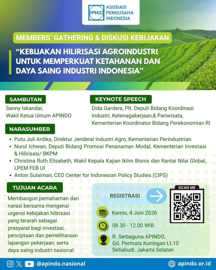 APINDO Gelar Members’ Gathering, Bedah Kebijakan Hilirisasi Agroindustri