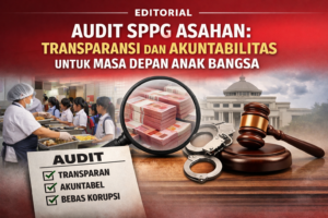 EDITORIAL:Audit SPPG Asahan,Transparansi untuk Menyelamatkan Program Gizi Anak