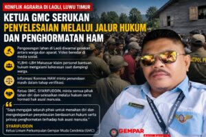 Ketua GMC Serukan Penyelesaian Konflik Laoli Melalui Jalur Hukum dan Penghormatan HAM