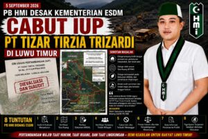 PB HMI Desak Kementerian ESDM Evaluasi dan Cabut IUP PT Tizar Tirta Trizardi di Luwu Timur