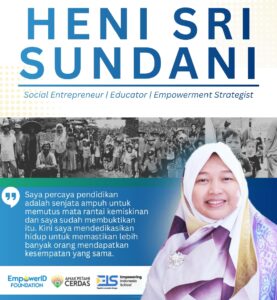 Heni Sri Sundani: Dari Anak Petani Menjadi Pembuka Jalan Pendidikan bagi Ribuan Anak Indonesia